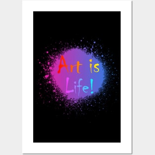 ART IS LIFE Posters and Art